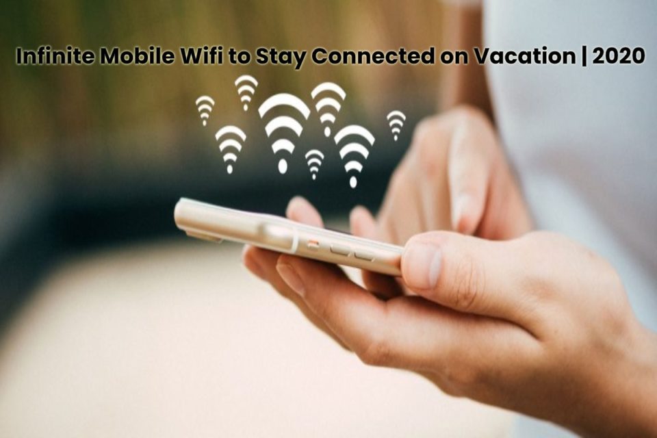 image result for Infinite Mobile Wifi to Stay Connected on Vacation - 2020