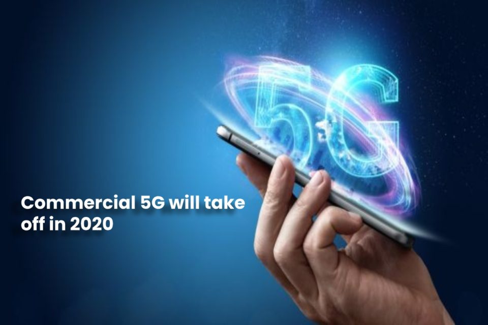 image result for Commercial 5G will take off in 2020